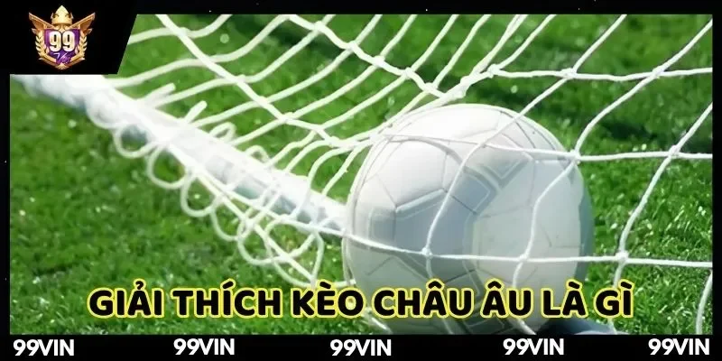kèo châu Âu