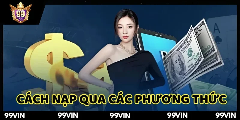 nạp tiền 99VIN