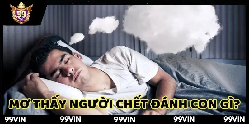 Mơ thấy người chết