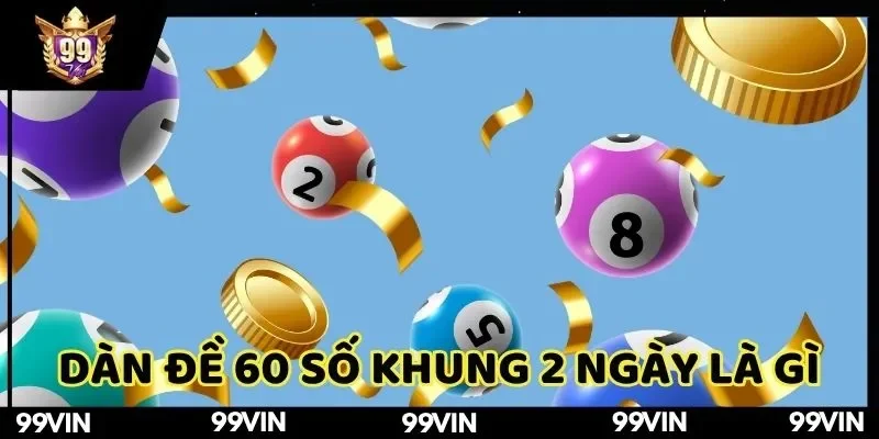 dàn đề 60 số khung 2 ngày